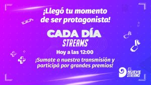 El Nueve Streams arranca hoy con grandes premios: llegó el momento de que seas protagonista