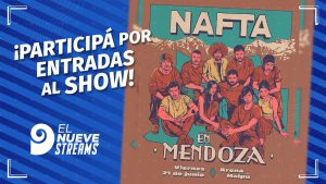 El Nueve Streams te invita a ver el show de Nafta