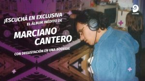 Experiencia Canal 9: Escuchá el álbum inédito de Marciano Cantero con degustación en una bodega