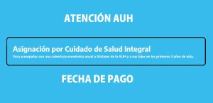 Cuidado de Salud AUH: cobran este viernes ¿quiénes lo reciben y cuánto percibirán?