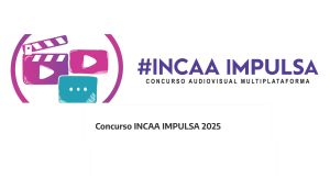 INCAA Impulsa 2025: qué es y cómo inscribirse en este concurso para creadores de contenido digital