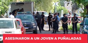 Maipú: asesinaron a cuchillazos a un joven de 30 años